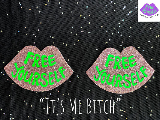 "It's Me Bi*ch" Reusable Pasties